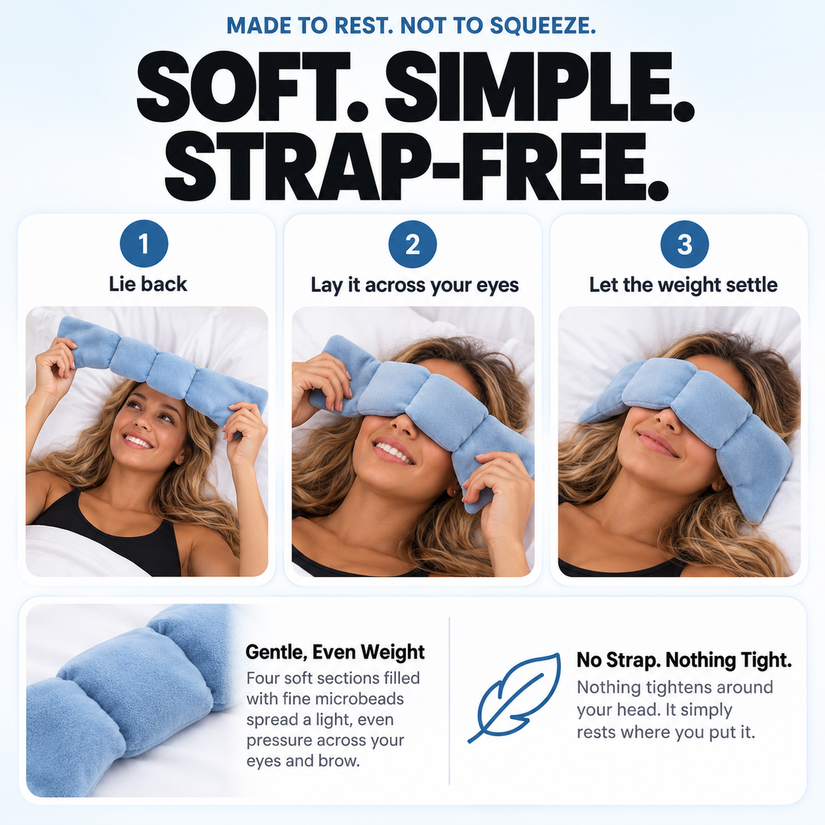 How to use the Evenfall weighted sleep mask in sky blue: lie back, lay it across your eyes, let the weight settle – All colors